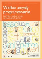 book Wielkie umysły programowania. Jak myślą i pracują twórcy najważniejszych języków