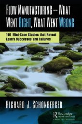 book Flow Manufacturing–What Went Right, What Went Wrong: 101 Mini-Case Studies That Reveal Lean's Successes and Failures