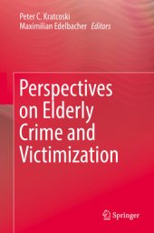 book Perspectives on Elderly Crime and Victimization