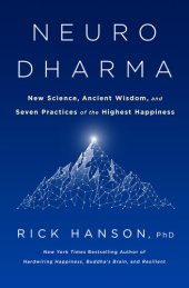 book Neurodharma: New Science, Ancient Wisdom, and Seven Practices of the Highest Happiness