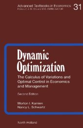 book Dynamic optimization: the calculus of variations and optimal control in economics and management