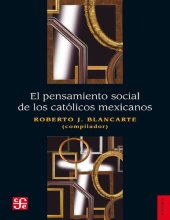 book El pensamiento social de los católicos mexicanos