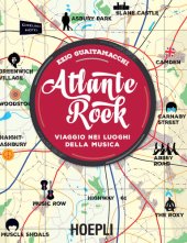 book Atlante rock. Viaggio nei luoghi della musica