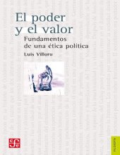 book El poder y el valor. Fundamentos de una ética política