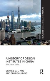 book A History of Design Institutes in China: From Mao to Market