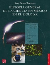 book Historia general de la ciencia en México en el siglo XX