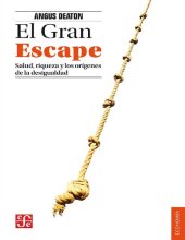 book El Gran Escape. Salud, riqueza y los orígenes de la desigualdad