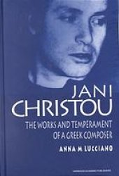 book Jani Christou : the works and temperament of a Greek composer