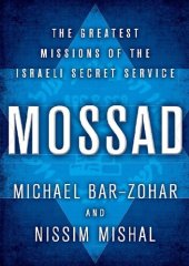 book Mossad : the greatest missions of the Israeli Secret Service