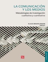 book La comunicación y los medios. Metodologías de investigación cualitativa y cuantitativa