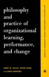 book Philosophy and practice of organizational learning, performance and change