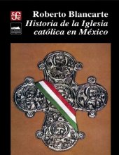 book Historia de la iglesia católica en México (1929-1982)