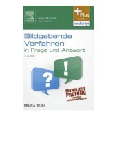 book Bildgebende Verfahren in Frage und Antwort: Fragen und Fallgeschichten - mit Zugang zum Elsevier-Portal