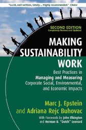 book Making Sustainability Work : Best Practices in Managing and Measuring Corporate Social, Environmental, and Economic Impacts