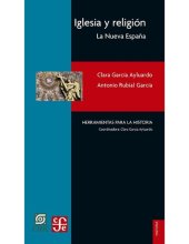 book Iglesia y religión. La Nueva España (Historia / History) (Spanish Edition)