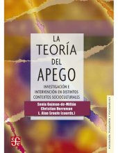 book La teoría del apego. Investigación e intervención en distintos contextos socioculturales (Psicología, Psiquiatría y Psicoanálisis / Psychology, Psychiatry and Psychoanalysis) (Spanish Edition)