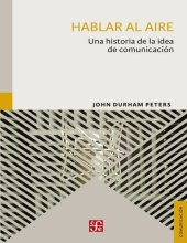 book Hablar al aire. Una historia de la idea de comunicación