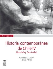 book Historia contemporánea de Chile IV: Hombría y feminidad