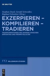 book Exzerpieren - Kompilieren - Tradieren: Transformationen des Wissens zwischen Spätantike und Frühmittelalter