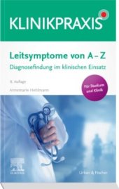 book Leitsymptome von A - Z ; Diagnosefindung im klinischen Einsatz (KlinikPraxis)