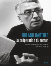 book La préparation du roman. Cours au Collège de France 1978-79 et 1979-80