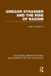 book Gregor Strasser and the Rise of Nazism