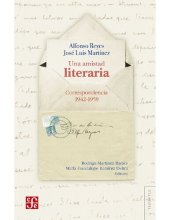 book Una amistad literaria. Correspondencia 1942-1959 (Tezontle) (Spanish Edition)