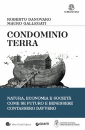 book Condominio Terra: Natura, economia e società, come se futuro e benessere contassero davvero