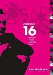 book Cinema 16: Documents Toward a History of the Film Society