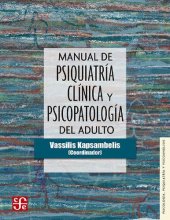 book Manual de psiquiatría clínica y psicopatología del adulto (Psicologia, Psiquiatria y Psicoanalisis)