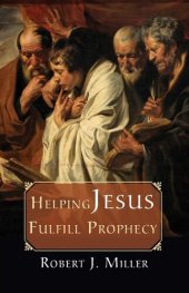 book Helping Jesus Fulfill Prophecy