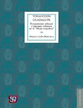 book Tonantzin Guadalupe. Pensamiento náhuatl y mensaje cristiano en el "Nican mopohua"