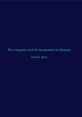 book The Computer and the Incarnation of Ahriman