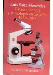 book Estado, ciencia y tecnología en España: 1939-1997