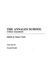 book The Annales School Critical Assessments 3: Fernand Braudel