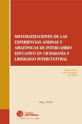 book Sistematización de las experiencias andinas y amazónicas de intercambio educativo en ciudadanía y liderazgo intercultural