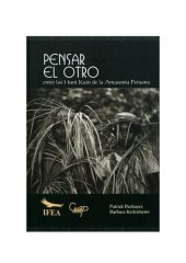 book Pensar el otro entre los Huni Kuin de la Amazonía peruana (Cashinahua)