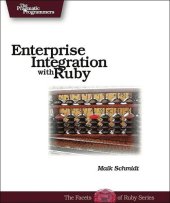 book Enterprise integration with Ruby: a Pragmatic guide