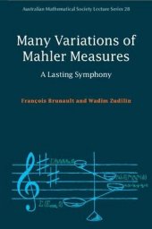 book Many Variations of Mahler Measures: A Lasting Symphony (Australian Mathematical Society Lecture Series)