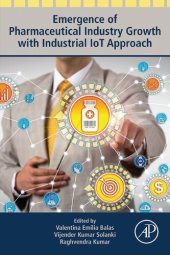 book Emergence of Pharmaceutical Industry Growth with Industrial IoT Approach