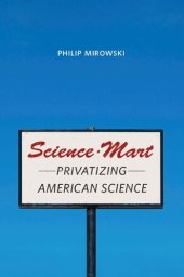 book Science-Mart: Privatizing American Science