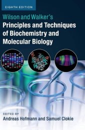 book Wilson and Walker's Principles and Techniques of Biochemistry and Molecular Biology