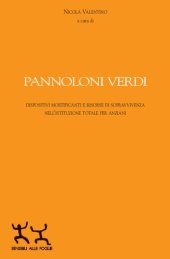 book Pannoloni verdi. Dispositivi mortificanti e riorse di sopravvivenza nell'istituzione totale per anziani