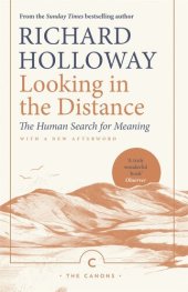 book Looking in the Distance: The Human Search For Meaning