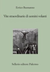 book Vite straordinarie di uomini volanti