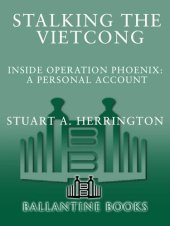 book Stalking the Vietcong: Inside Operation Phoenix: A Personal Account