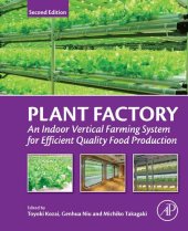 book Plant Factory: An Indoor Vertical Farming System for Efficient Quality Food Production