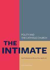 book The Intimate. Polity and the Catholic Church: Laws about Life, Death and the Family in So-called Catholic Countries