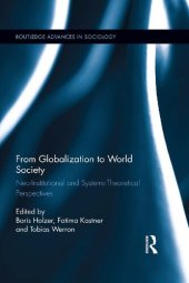 book From Globalization to World Society: Neo-Institutional and Systems-Theoretical Perspectives