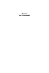 book Zionism and Technocracy: The Engineering of Jewish Settlement in Palestine, 1870-1918